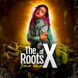 The Roots of X