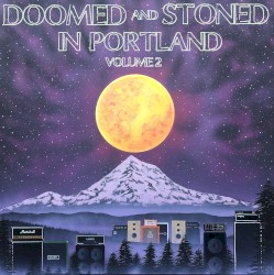 Doomed and Stoned in Portland, Volume 2