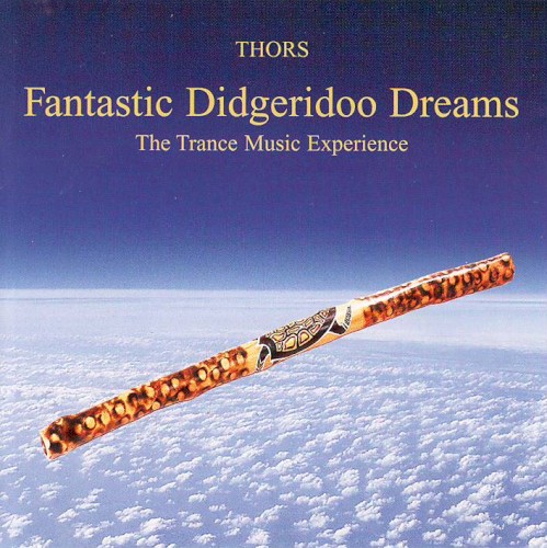 Fantastic Didgeridoo Dreams