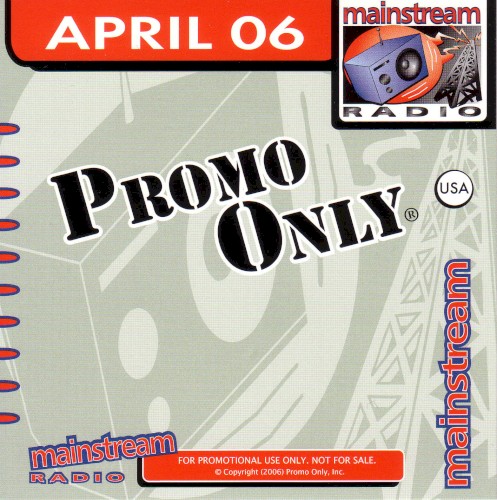 Promo Only: Mainstream Radio, April 2006
