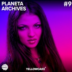 PLANETA ARCHIVES, PT. 9