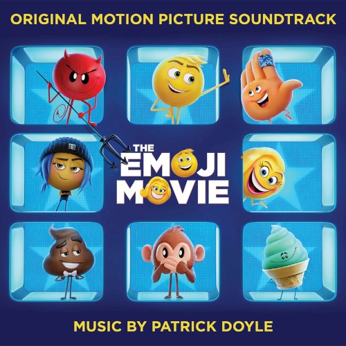 The Emoji Movie: Original Motion Picture Soundtrack