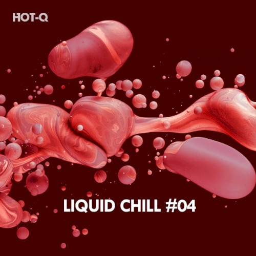 Liquid Chill, Vol 04