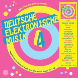 Deutsche Elektronische Musik 4 (Experimental German Rock and Electronic Music 1971-83)