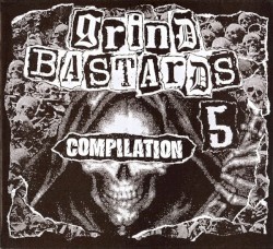 Grind Bastards 5