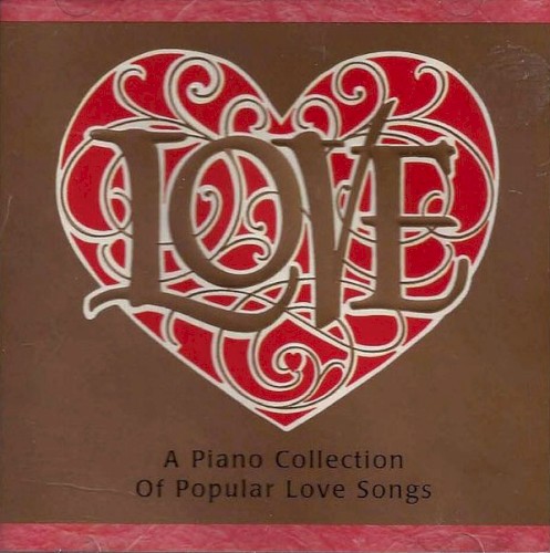 Love: A Piano Collection of Popular Love Songs