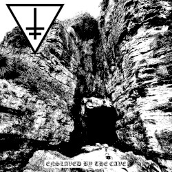 Enslaved by the Cave
