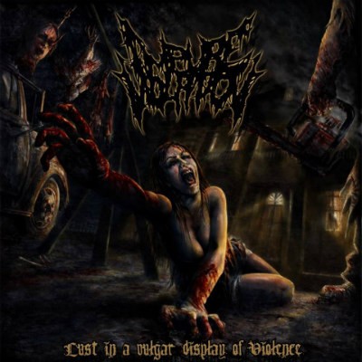 Lust in a Vulgar Display of Violence