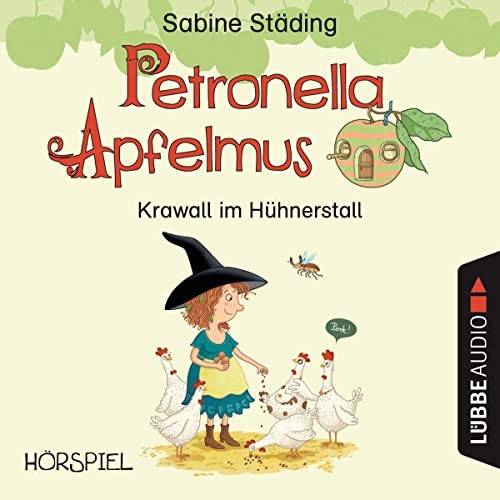 Petronella Apfelmus: Krawall im Hühnertall