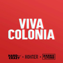Viva Colonia (Harris & Ford remix)