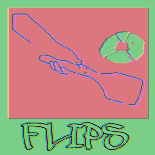 Flips