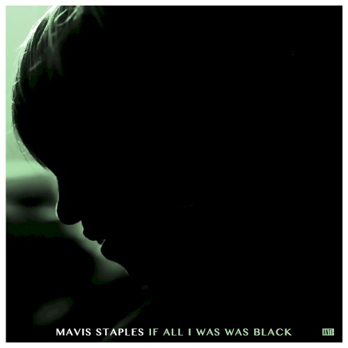 If All I Was Was Black