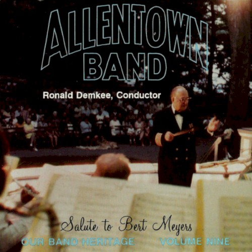 Our Band Heritage Volume 9: Salute to Bert Meyers