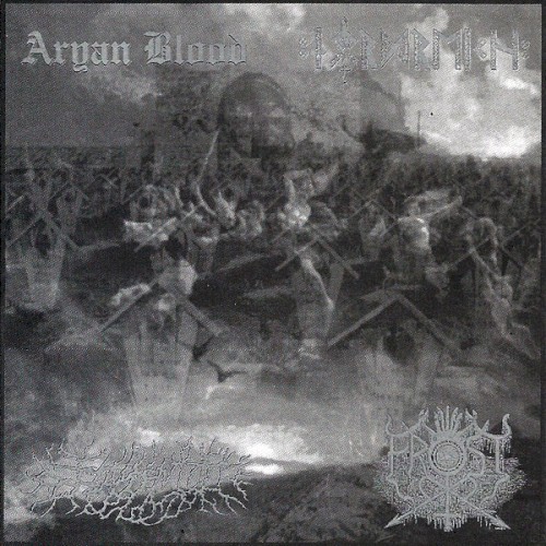 Aryan Blood / Flammentod / Frost / Nordreich