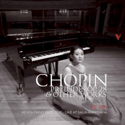 Preludes, op. 28 & Other Works