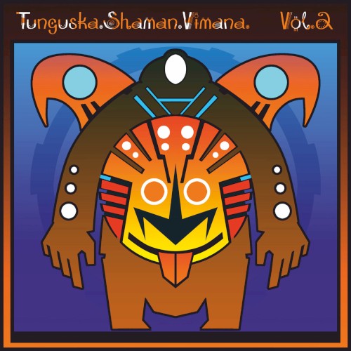 Ellipsis II: Tunguska.Shaman.Vimana., Volume 2