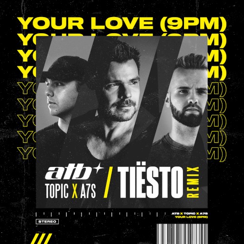 Your Love (9PM) (Tiësto Remix)
