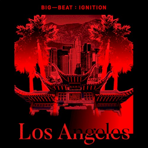 Big Beat Ignition: Los Angeles
