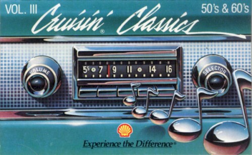 Cruisin’ Classics Vol. III 50’s & 60’s