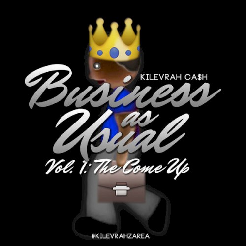 Business as Usual, Vol. 1: The Come Up