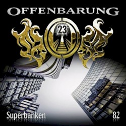 Offenbarung 23 82: Superbanken