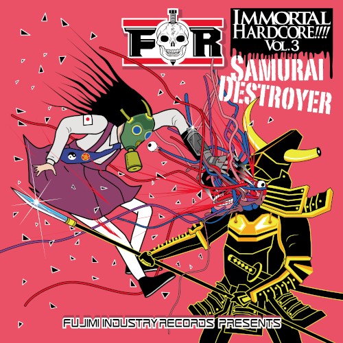 IMMORTAL HARDCORE!!!! VOL.3 -Samurai Destroyer-