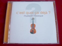 C'est quoi ça déjà ? Musique classique