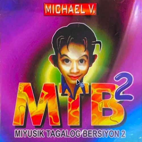 M.T.B. 2 Miyusik (Tagalog Bersiyon)