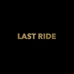 Last Ride - Road To Ruin