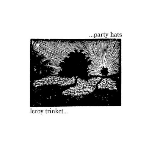 Party Hats/Leroy Trinket split