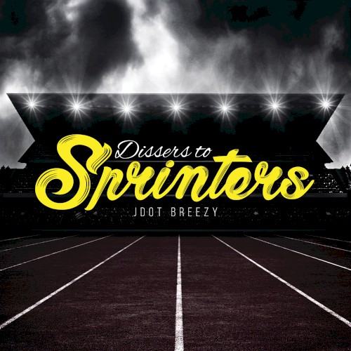 Dissers To Sprinters