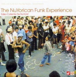 The Nuyorican Funk Experience: Salsa Caliente de NuYork!