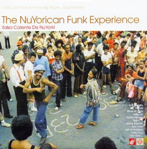 The Nuyorican Funk Experience: Salsa Caliente de NuYork!