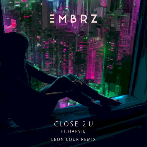 Close 2 U (Leon Lour remix)