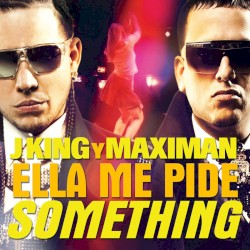 Ella me pide Something