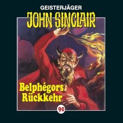 Geisterjäger John Sinclair Folge 090: Belphégors Rückkehr (1/2)