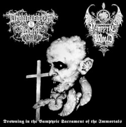 Drowning in the Vampyric Sacrament of the Immortals