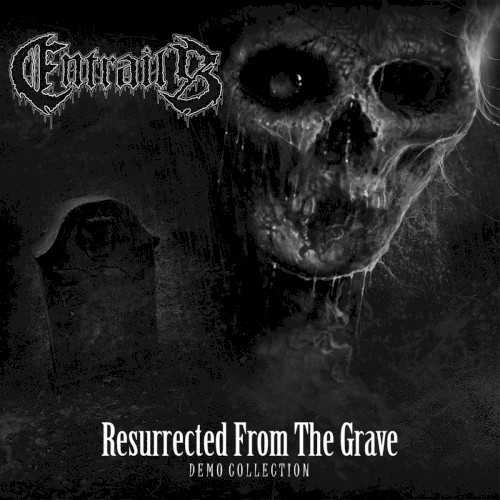 Resurrected From the Grave: Demo Collection