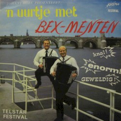 Johnny Hoes presenteert: ’n Uurtje met Bex‐Menten
