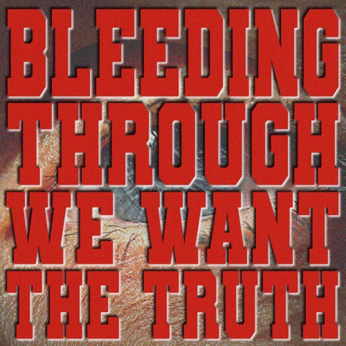 We Want the Truth