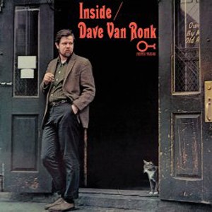 Inside Dave Van Ronk