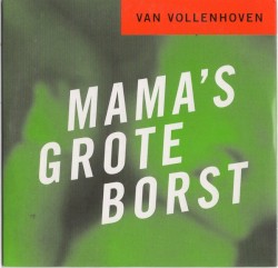 Mama's grote borst