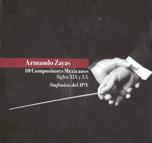 Diez compositores mexicanos: Siglos XIX y XX