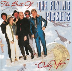 The Best of The Flying Pickets