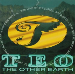 TEO -THE OTHER EARTH-