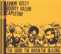 The Good, the Bad, & the Blazing