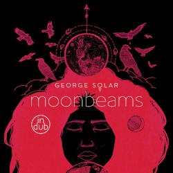 Moonbeams in Dub Part One