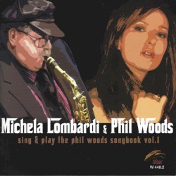 Sing & Play The Phil Woods Songbook Vol. 1