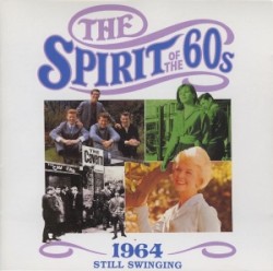 The Spirit of the 60s: 1964: Still Swinging