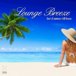 Lounge Breeze: Best of Summer Chill House